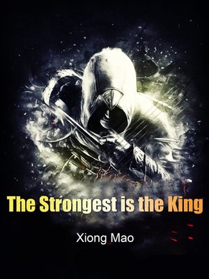 cover image of The Strongest is the King